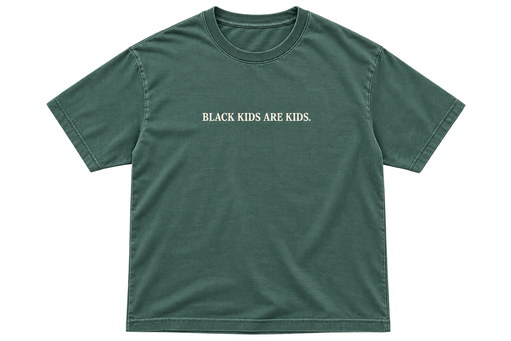 BLACK KIDS ARE KIDS.