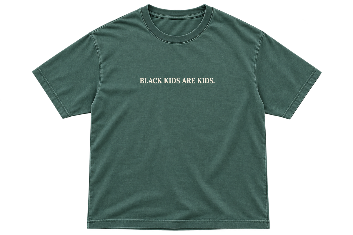BLACK KIDS ARE KIDS.